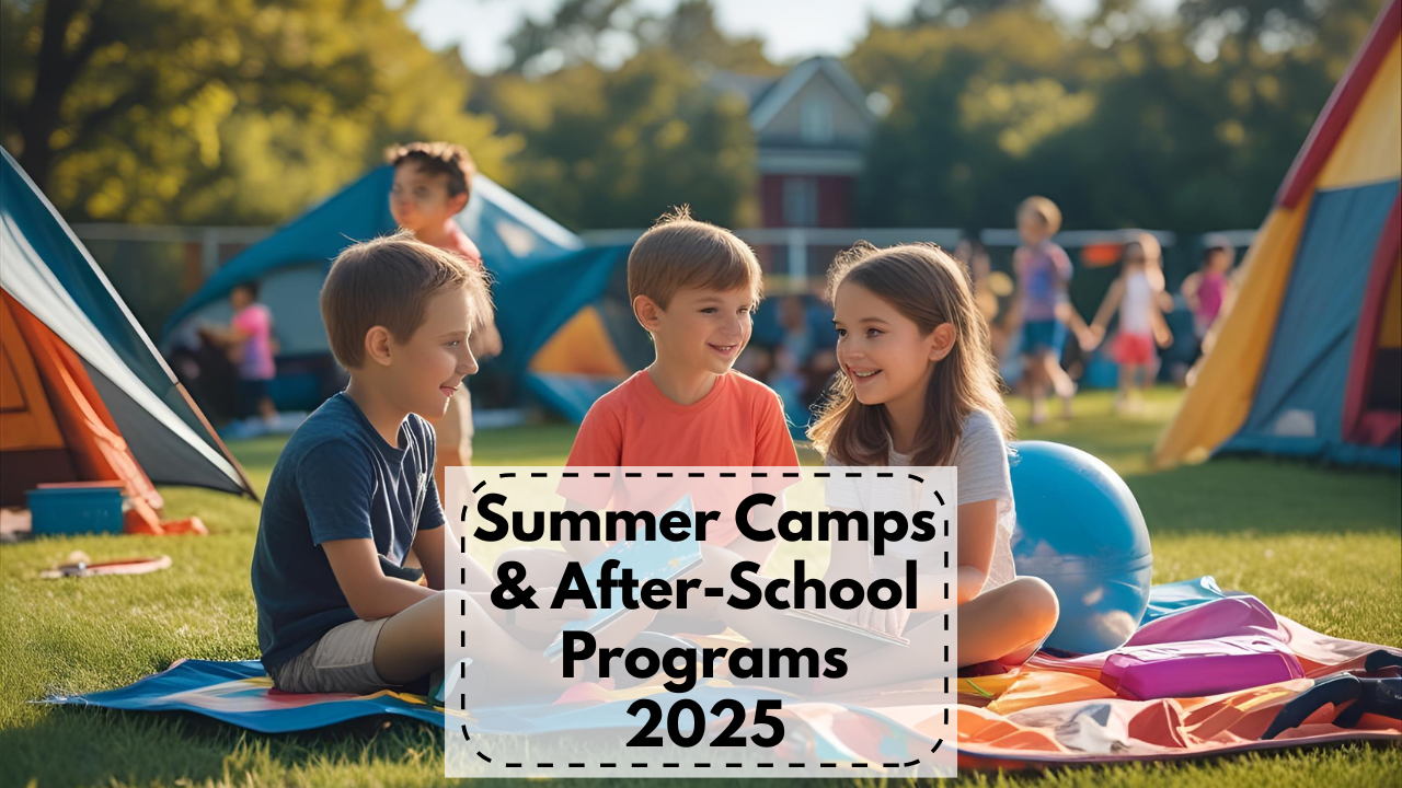 Summer Camps & After-School Programs 2025